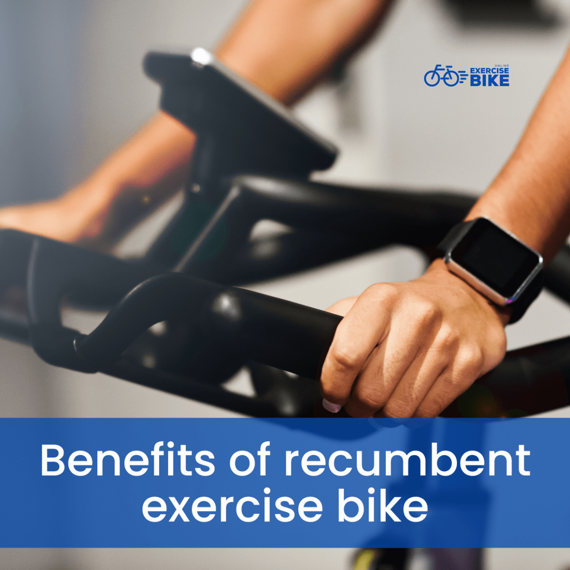 Benefits of recumbent exercise bike