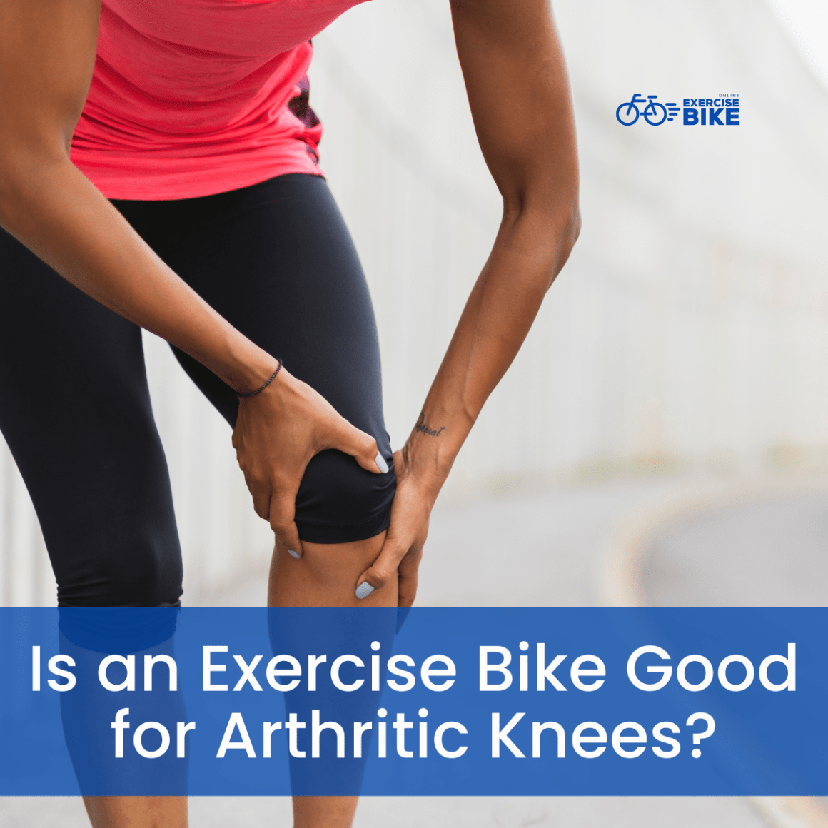 Is an Exercise Bike Good for Arthritic Knees?